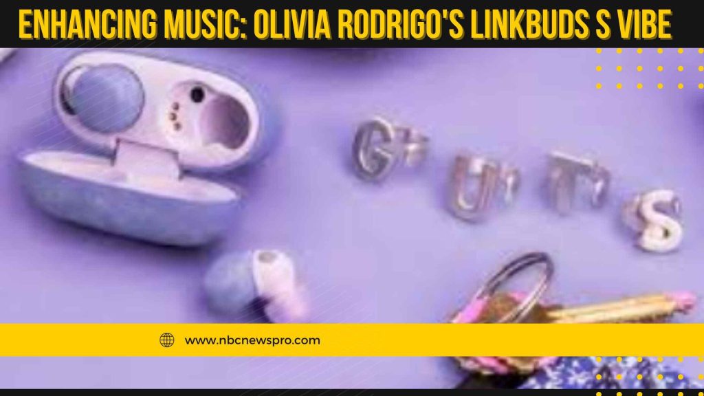 Olivia-Rodrigos-LinkBuds-S